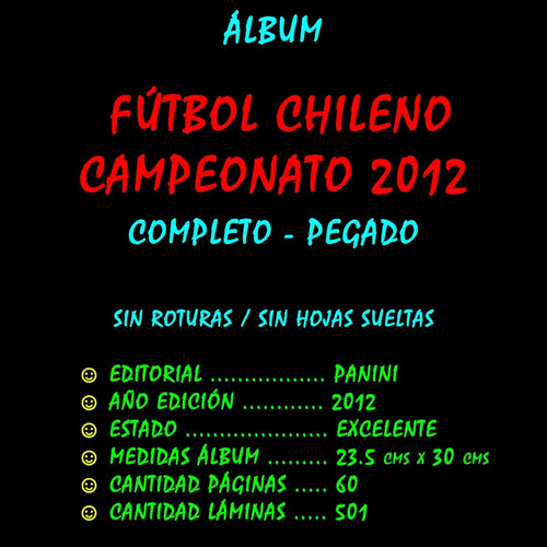 Imagen 5 de 6 de ¬¬ Álbum Fútbol Chile Campeonato 2012 Panini Completo Zp