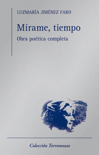 Mirame, Tiempo - Jimenez Faro, Luzmaria