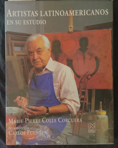 Artistas Latinoamericanos En Su Estudio. Colle. Tapa Dura