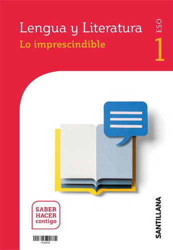 LENGUA Y LITERATURA MOCHILA LIGERA SERIE COMENTA 1 ESO SABER HACER CONTIGO, de Varios autores. Editorial Santillana Educación, S.L., tapa blanda en español