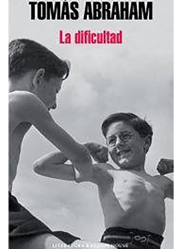 La Dificultad - Abraham - Literatura Random House - #d