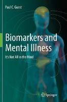 Libro Biomarkers And Mental Illness : It's Not All In The...