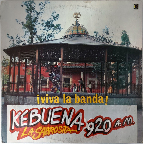 Kebuena La Sabrosita 920 A.m. Viva La Banda!  Lp