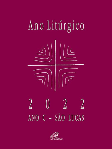 Ano Litúrgico C 2022 - Semanal, de Paulinas a. Editora Pia Sociedade Filhas de São Paulo, capa mole em português, 2021