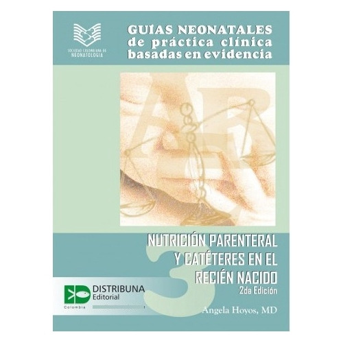 Guias Neonatales Libro 3 ( Nutricion Parentalcateteres