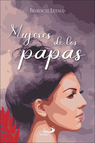 Mujeres De Los Papas, De Lutaud, Benedicte. Editorial San Pablo, Tapa Blanda En Español