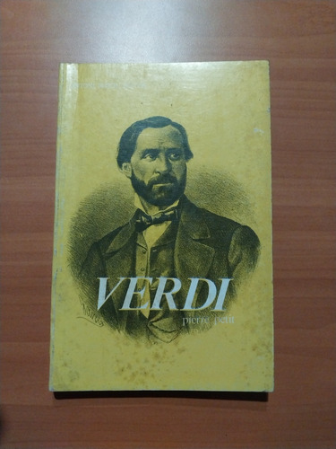 Biografía De Giuseppe Verdi. Pierre Petit. Música 