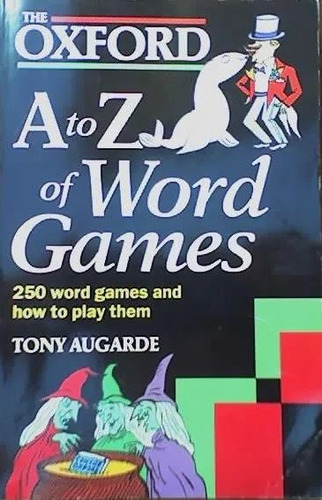 Juegos De Palabras De La A A La Z, Por Tony Augarde - Oxford