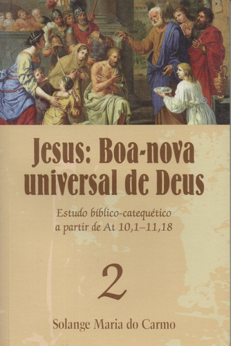 Imagem 1 de 2 de Jesus Boa-nova Universal De Deus V. 2