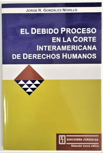 El Debido Proceso En La Corte Interamericana De Derechos Hum