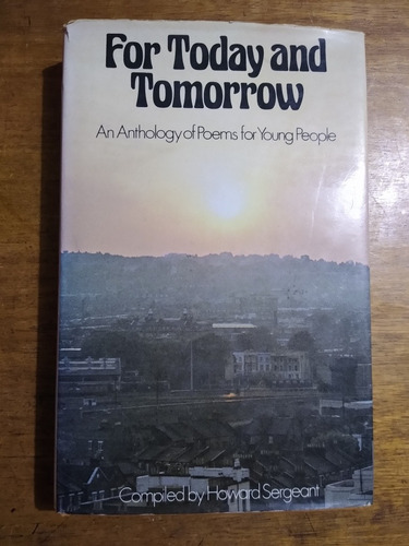 For Today And Tomorrow : Anthology Of Poems For Young People