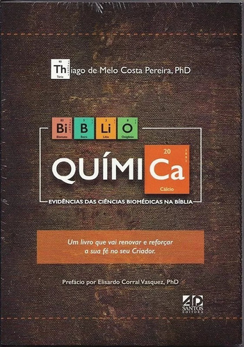 Biblio Química Evidencias Das Ciências Biomédicas Na Bíblia