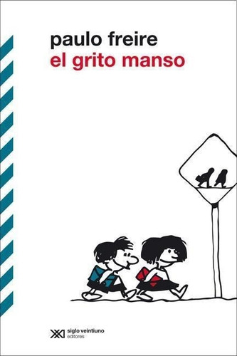 El Grito Manso - Paulo Freire - Es