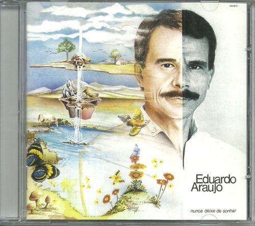 Cd Eduardo Araujo - Nunca Deixe De Sonhar (1985) Lacrado