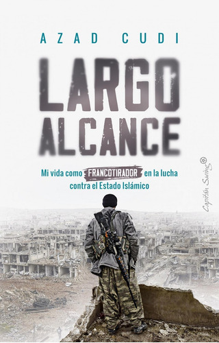 Libro: Largo Alcance: Mi Vida Como Francotirador En La Lucha