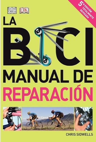 Bici Manual De Reparacion,la, De Sidwells,chris. Editorial Omega, Tapa Blanda En Español