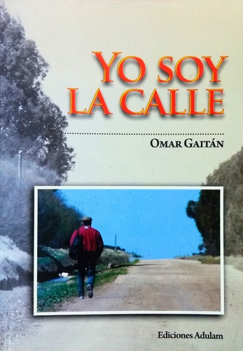 Yo Soy La Calle - Omar Gaitán