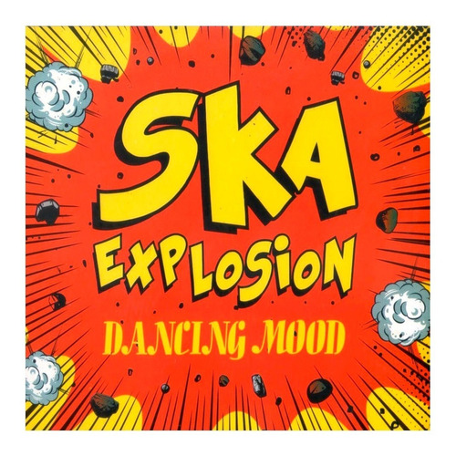 Dancing Mood - Ska Explosion (cd) - Ultrapop