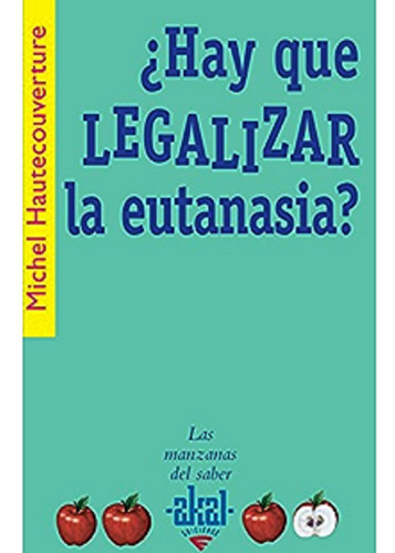 Hay Que Legalizar La Eutanasia