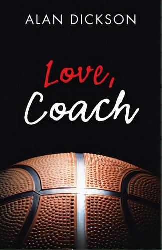 Love, Coach, De Dickson, Alan. Editorial Westbow Pr, Tapa Blanda En Inglés