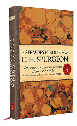 Os Sermões Perdidos De C. H. Spurgeon: Volume 3, De C. H. Spurgeon. Editorial Editora Bv Books, Capa Dura Em Português, 2024