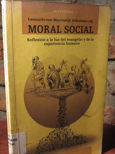 Moral Social Reflexión A La Luz Del Evangelio Marrewijk