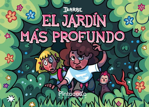 Ej Jardãân Mãâ¡s Profundo, De Pajuelo, Izarbe. Editorial Pintacoda Ediciones, Tapa Blanda En Español