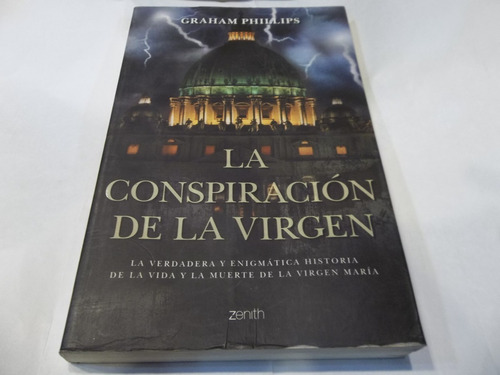 La Conspiracion De La Virgen G. Phillips Vida Virgen Maria 