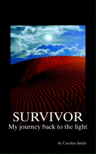 Survivor, De Carolyn Smith. Editorial Trafford Publishing, Tapa Blanda En Inglés