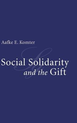 Libro Social Solidarity And The Gift - Aafke E. Komter