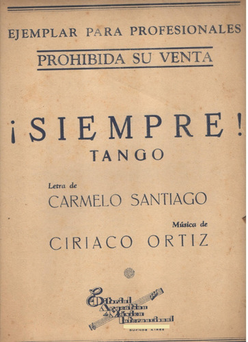 Partitura Original Del Tango ¡ Siempre ! De Ciriaco Ortiz