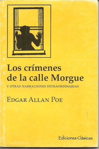 Los Crímenes De La Calle Morgue Y Otras Narraciones - Poe