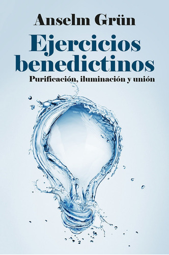 Libro Ejercicios Benedictinos - Anselm Grun