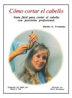 Libro Como Cortar El Cabello - Fernandez, Martha