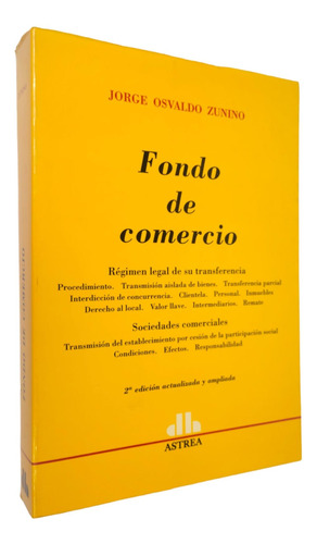 Fondo De Comercio : Régimen Legal De Su Transferencia Zunino