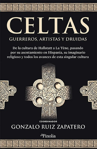 Libro Celtas Guerreros Artistas Y Druidas - Gonzalo Ruiz ...