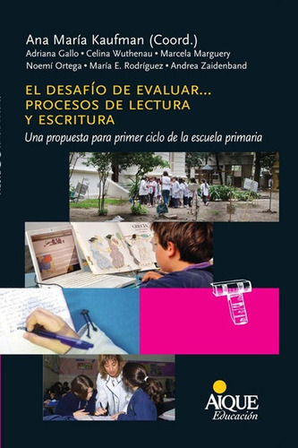 Desafio De Evaluar,el Procesos De Lectura Y Escritura - A...