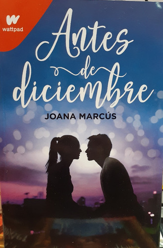 Antes De Diciembre - Joana Marcus - Marcus, Joana