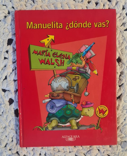 Manuelita Donde Vas - Walsh - Alfaguara / Tapa Dura