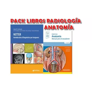 Pack Netter Introd Diagn Imagenes Y Prometheus Anatomia Est