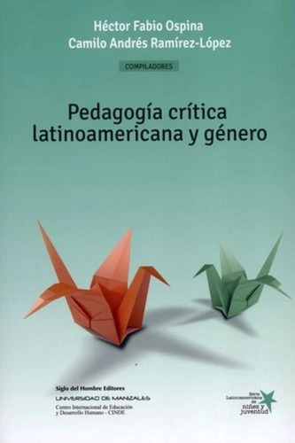 Libro Pedagogia Critica Latinoamericana Y Genero