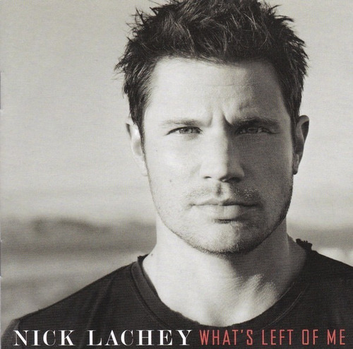 Nick Lachey What's Left Of Me Cd