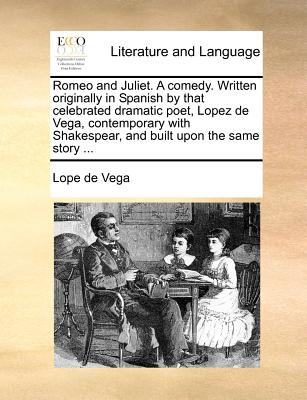 Libro Romeo And Juliet. A Comedy. Written Originally In S...