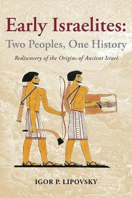 Libro Early Israelites : Two Peoples, One History: Redisc...