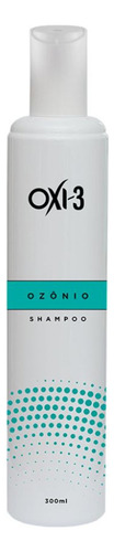 Shampoo Ozonizado Oxi3 Tipos De Cabelo 300ml