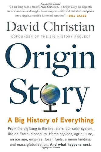 Book : Origin Story A Big History Of Everything - Christian,