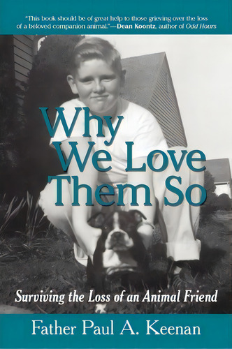 Why We Love Them So, De Father Paul A Keenan. Editorial Iuniverse, Tapa Blanda En Inglés