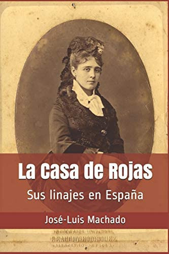 Libro: La Casa De Rojas: Sus Linajes En España (spanish Edit
