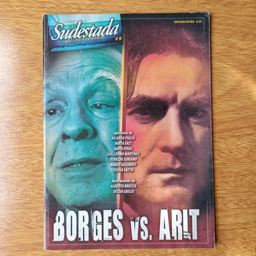 Revista Sudestada Nº9 Borges Vs Arlt Escriben Piglia Arlt 