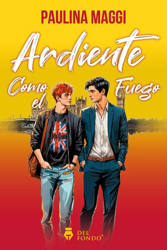 Ardiente Como El Fuego - Maggiori